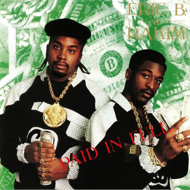 Eric B. & Rakim - Paid In Full (Quick Ship)
