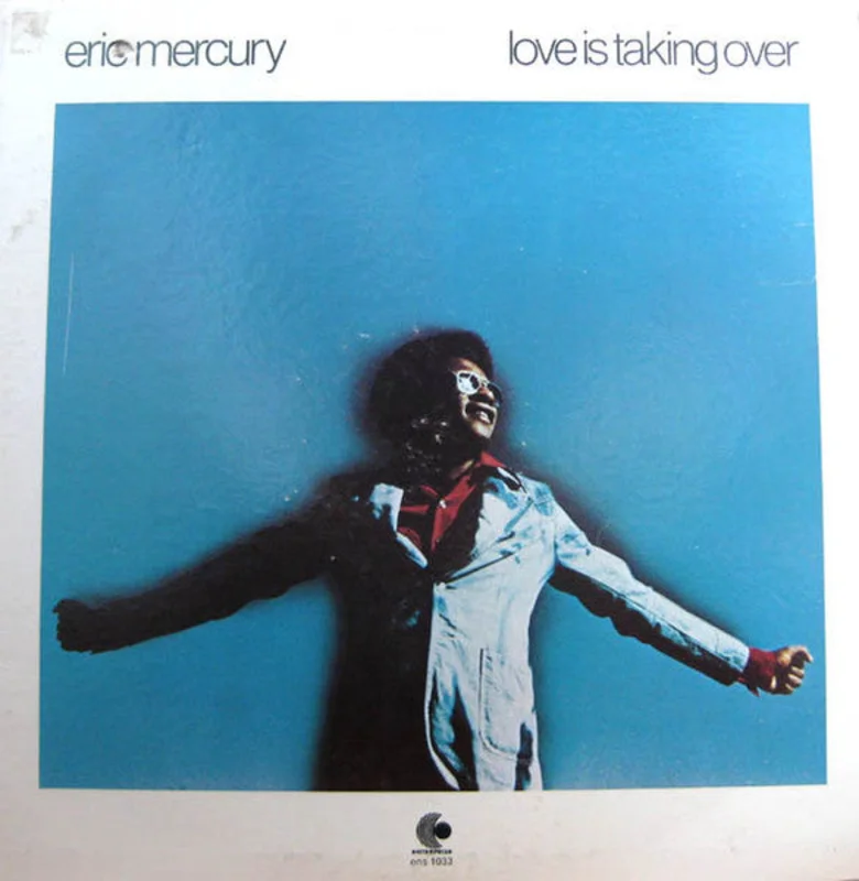 Eric Mercury - Love Is Taking Over