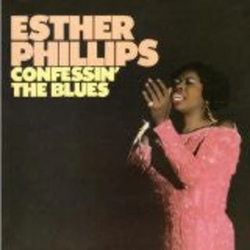 Esther Phillips - Confessin' The Blues