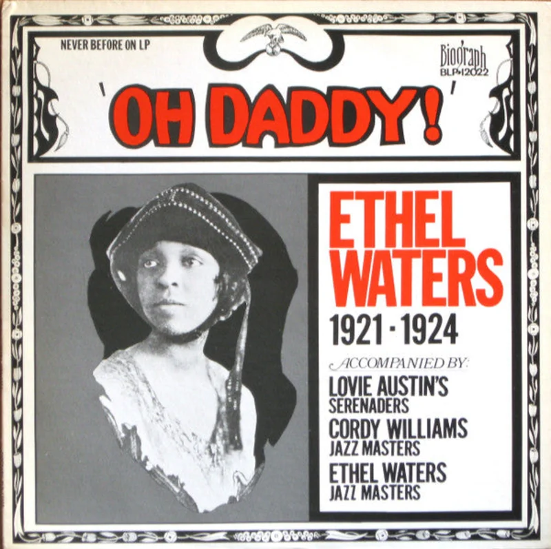 Ethel Waters - Oh Daddy! 1921-1924