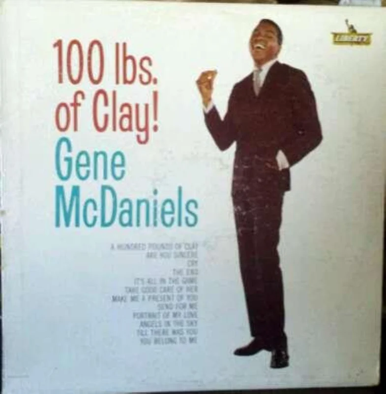 Eugene McDaniels - 100 Lbs. Of Clay!