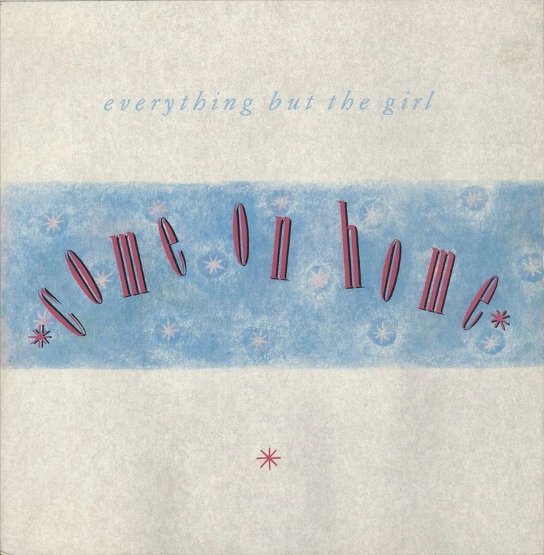 Everything But The Girl Come On Home UK 12" vinyl