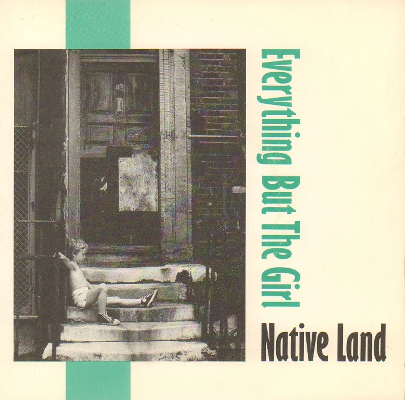Everything But The Girl Native Land - Inj UK 7" vinyl