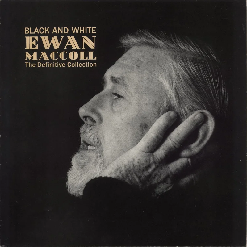 Ewan MacColl Black And White - The Definitive Ewan Maccoll Collection + Poster UK Vinyl LP