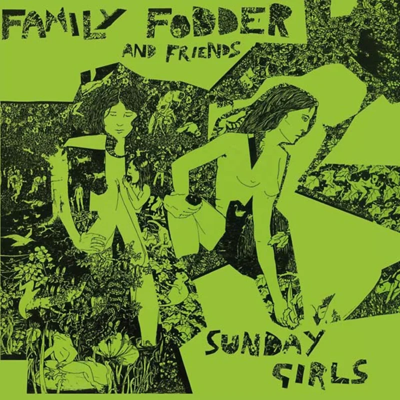 FAMILY FODDER Sunday Girls (Director's Cut)