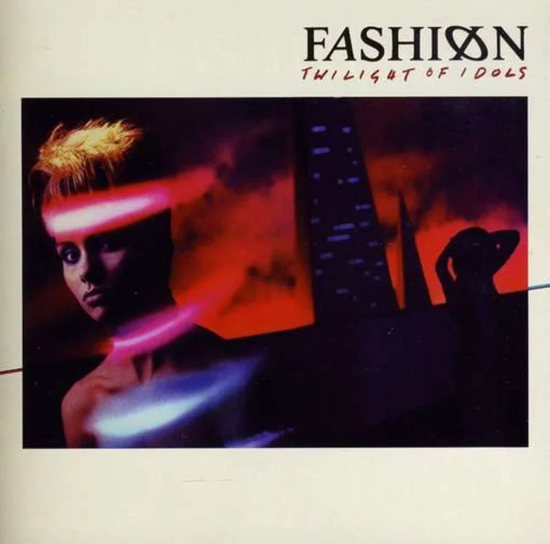 Fashion - Twilight Of Idols