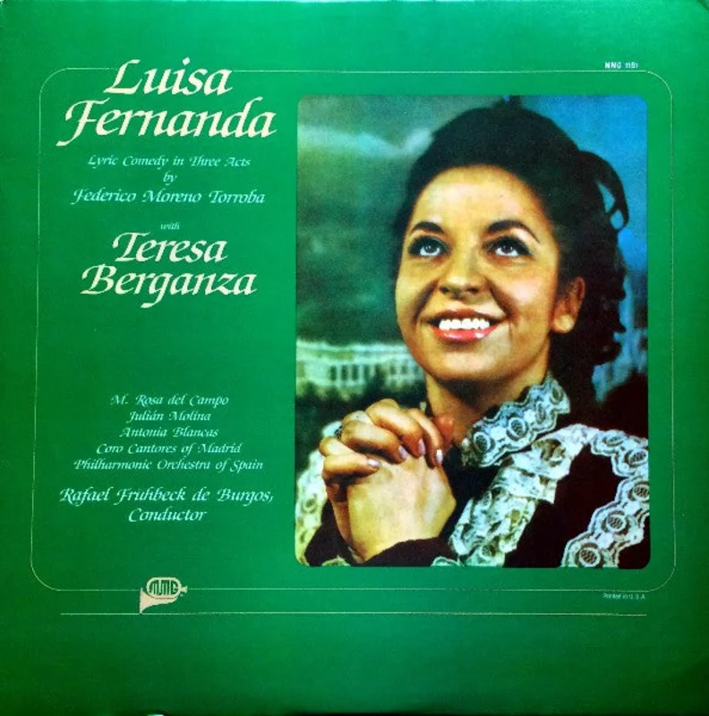 Federico Moreno Torroba, Teresa Berganza, Maria Rosa Del Campo, Julin Molina, Antonio Blancas, Coros Cantores De Madrid, Orquesta Nacional De Espaa, Rafael Frhbeck De Burgos - Luisa Fernanda