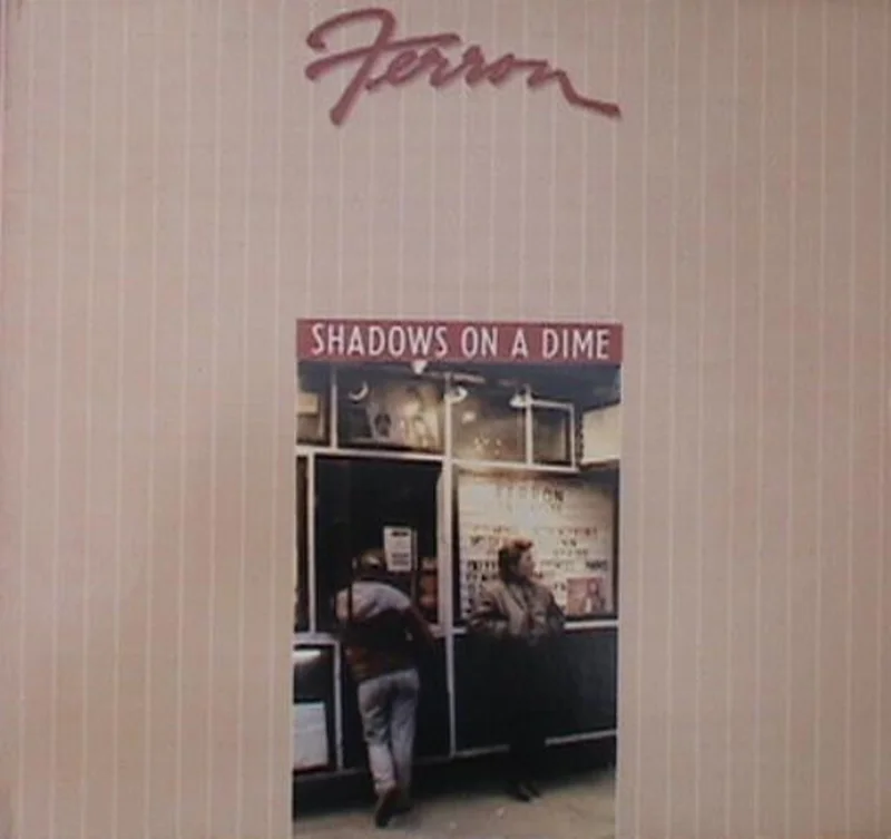 Ferron - Shadows On A Dime
