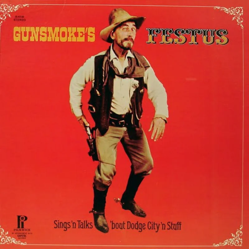 Festus - Sings And Talks 'Bout Dodge City 'N Stuff