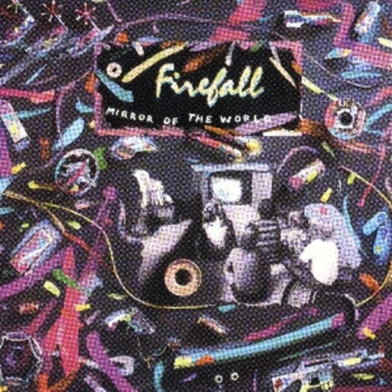 Firefall - Mirror Of The World