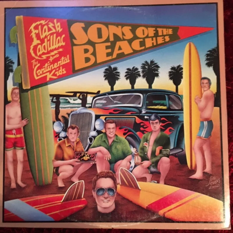 Flash Cadillac & The Continental Kids - Sons Of The Beaches