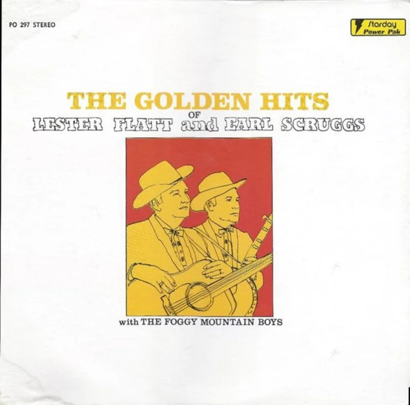 Flatt & Scruggs, The Foggy Mountain Boys - The Golden Hits Of Lester Flatt And Earl Scruggs