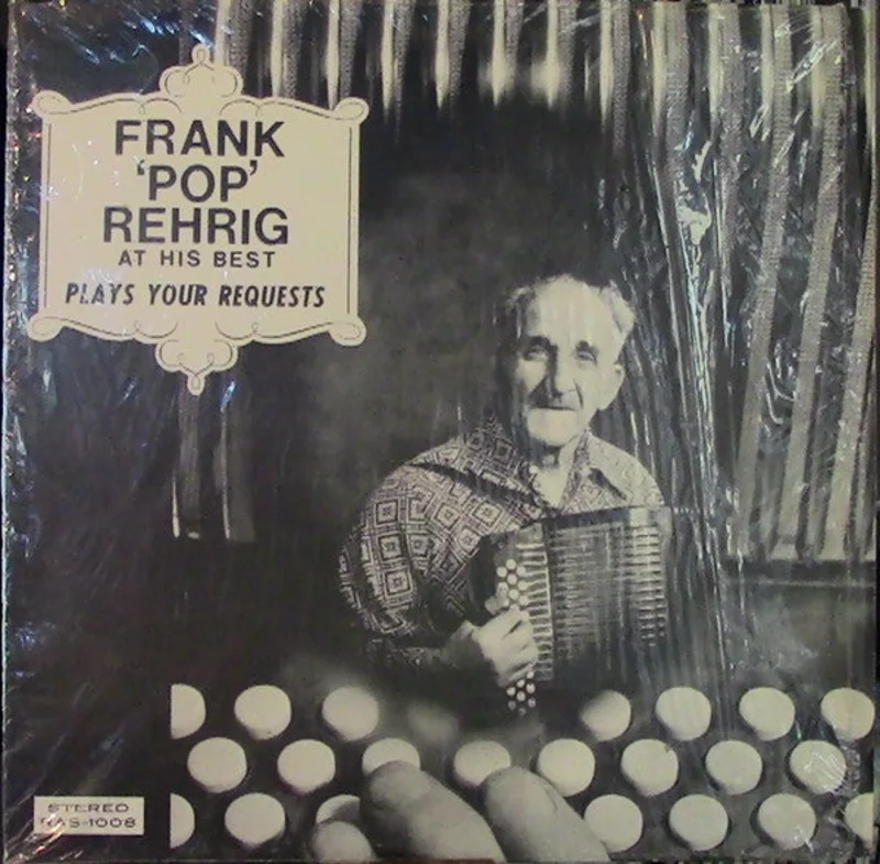 Frank Rehrig - Frank 'Pop' Rehrig At His Best - Plays Your Requests