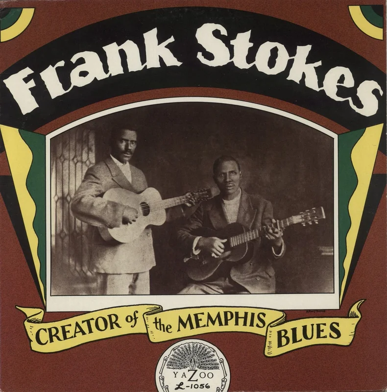 Frank Stokes Creator Of The Memphis Blues US Vinyl LP
