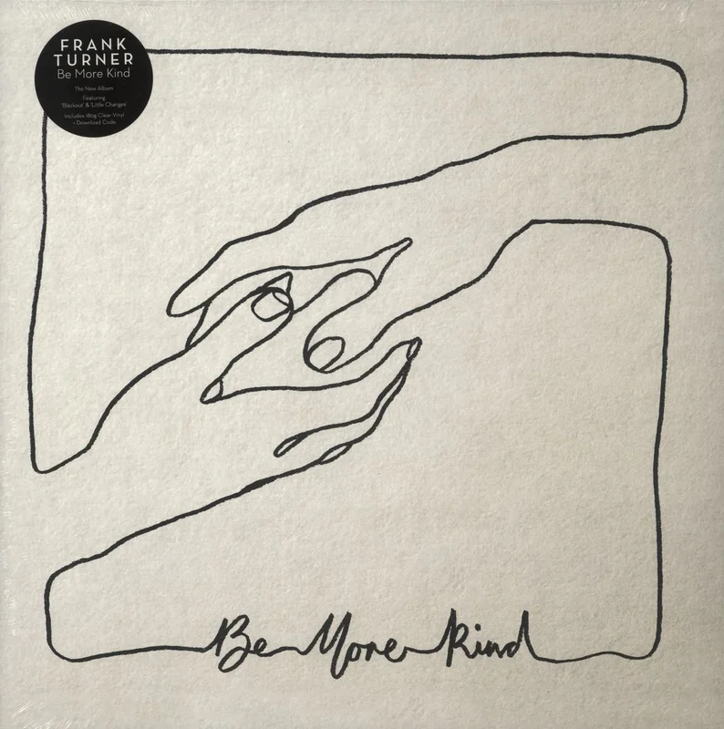Frank Turner Be More Kind - Clear Vinyl - Sealed + Autographed Card UK Vinyl LP