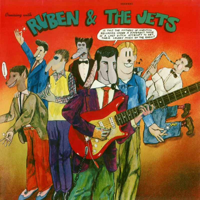 Frank Zappa, The Mothers - Cruising With Ruben & The Jets