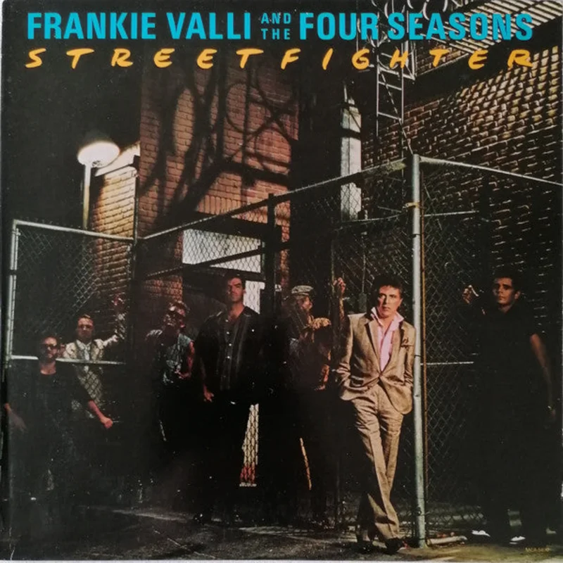 Frankie Valli, The Four Seasons - Streetfighter