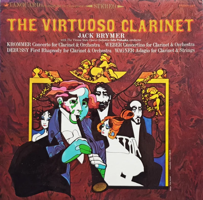 Frantiek Vincenc Kram - Krommer, Carl Maria von Weber, Claude Debussy, Richard Wagner, Jack Brymer, Orchester Der Wiener Staatsoper, Felix Prohaska - The Virtuoso Clarinet