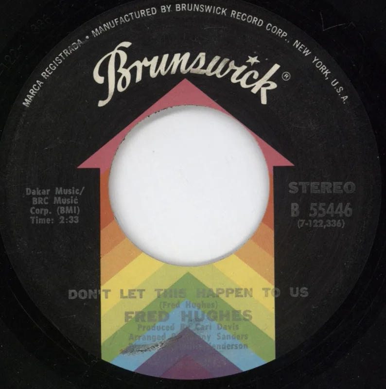 Fred Hughes Don't Let This Happen To Us / In My Time Of Need US 7" vinyl