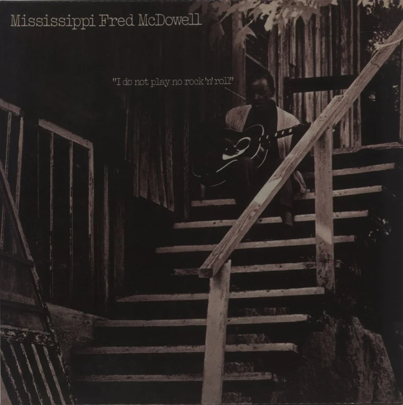 Fred McDowell I Do Not Play No Rock 'N' Roll - 180 Gram Vinyl UK Vinyl LP