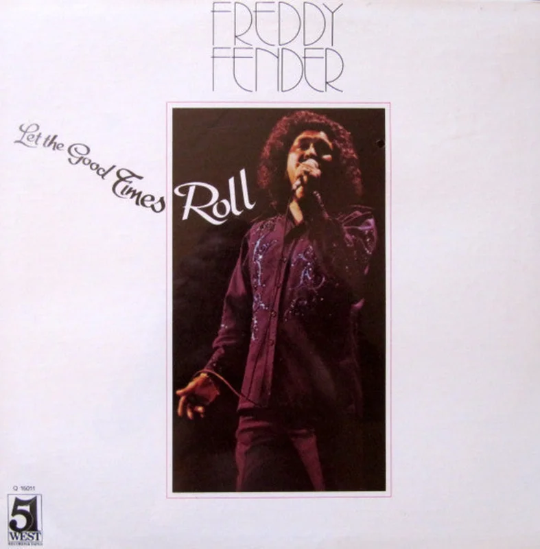 Freddy Fender - Let The Good Times Roll