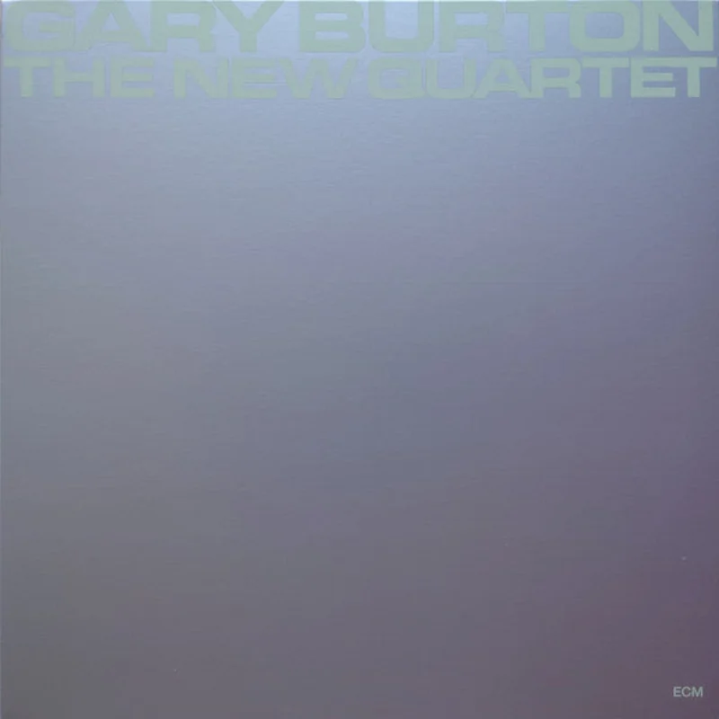 Gary Burton - The New Quartet