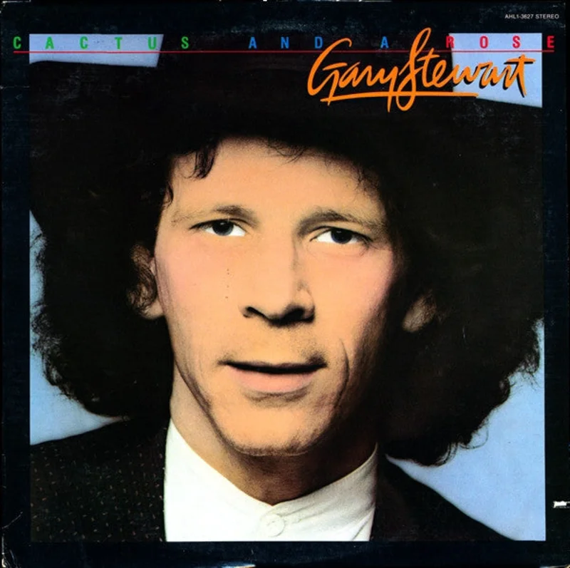 Gary Stewart - Cactus And A Rose