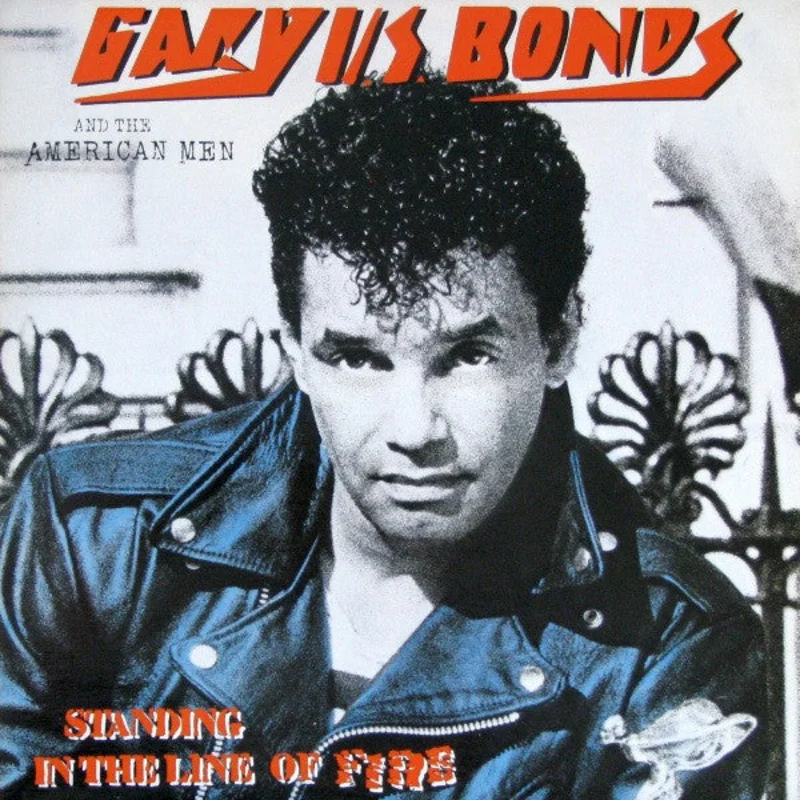 Gary U.S. Bonds, The American Men - Standing In The Line Of Fire