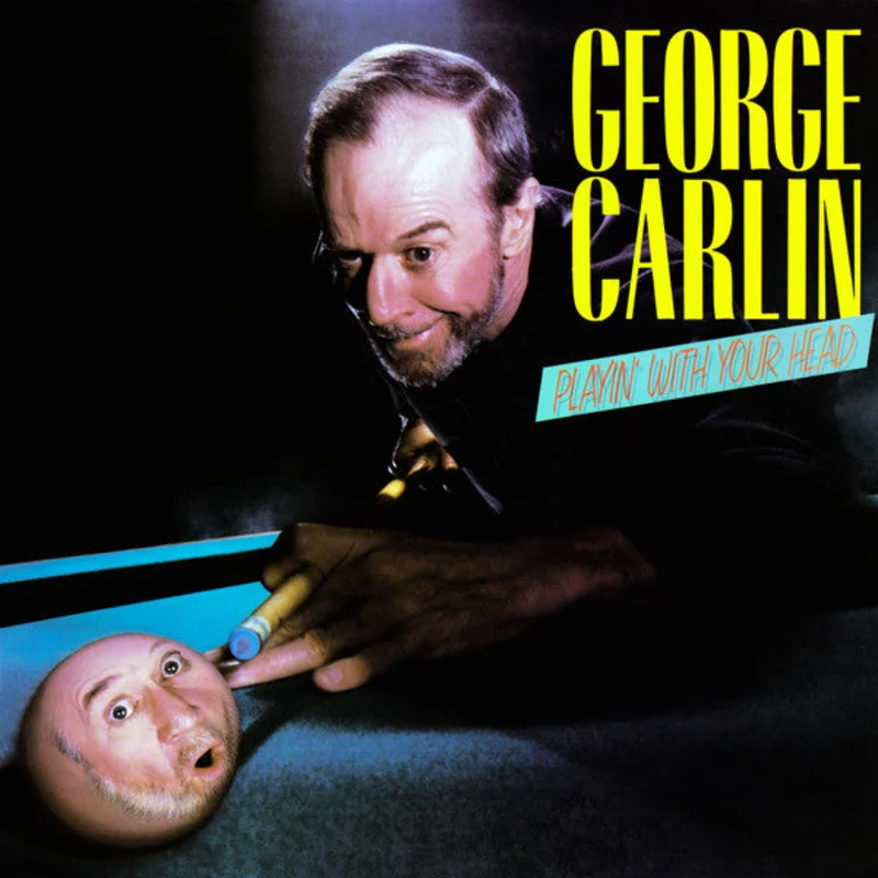 George Carlin - Playin' With Your Head