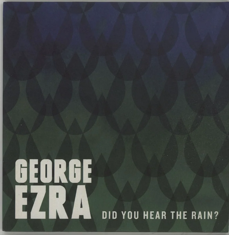 George Ezra Did You Hear The Rain? UK 7" vinyl