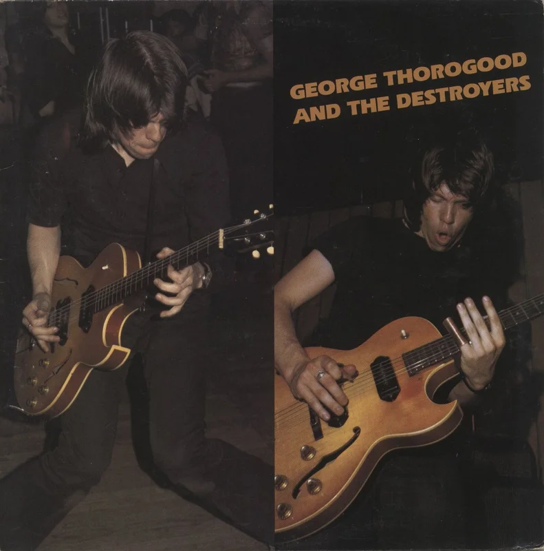 George Thorogood George Thorogood And The Destroyers UK Vinyl LP