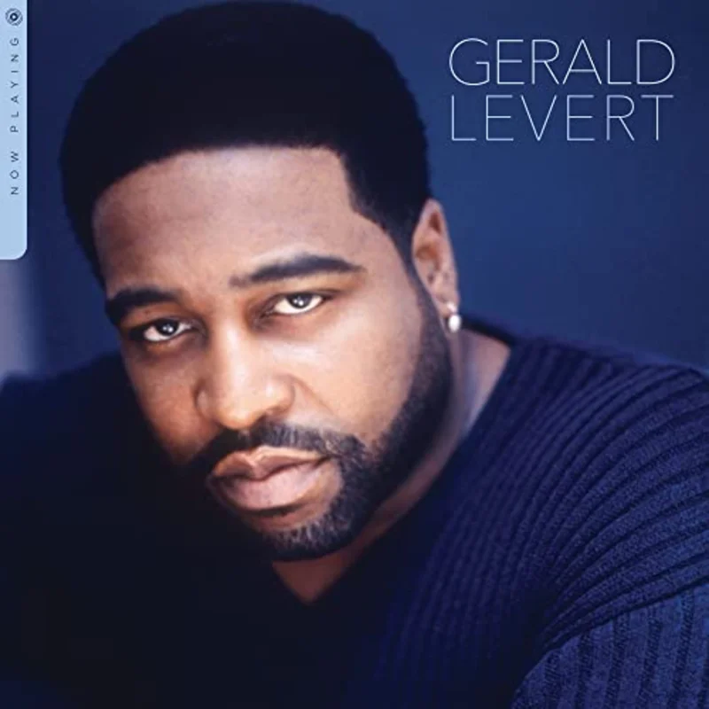 Gerald Levert Now Playing