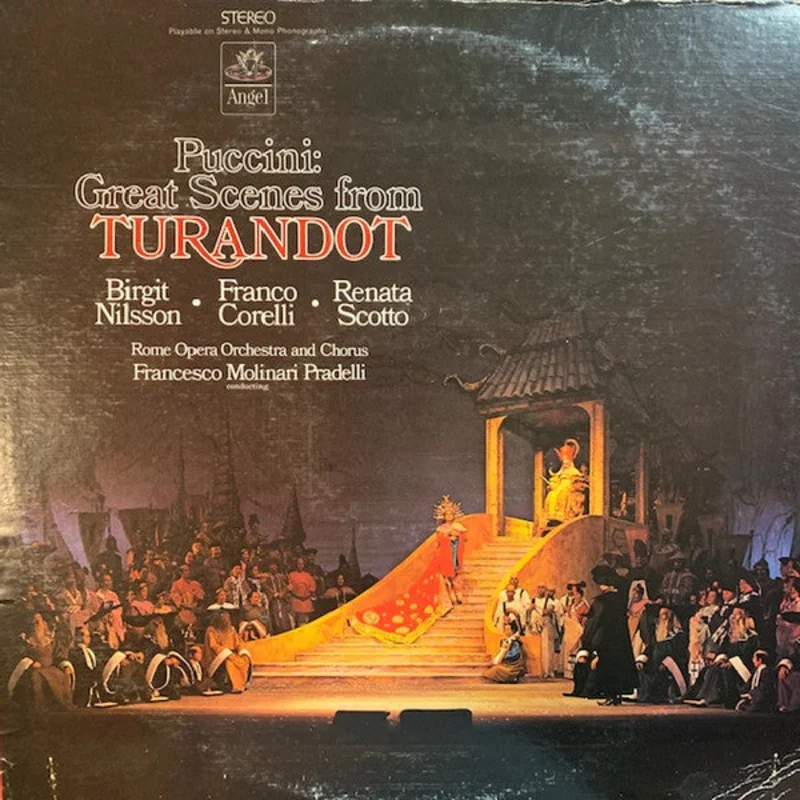 Giacomo Puccini, Birgit Nilsson, Franco Corelli, Renata Scotto, Orchestra Del Teatro Dell'Opera Di Roma, Coro Del Teatro Dell'Opera Di Roma, Francesco Molinari-Pradelli - Great Scenes From Turandot