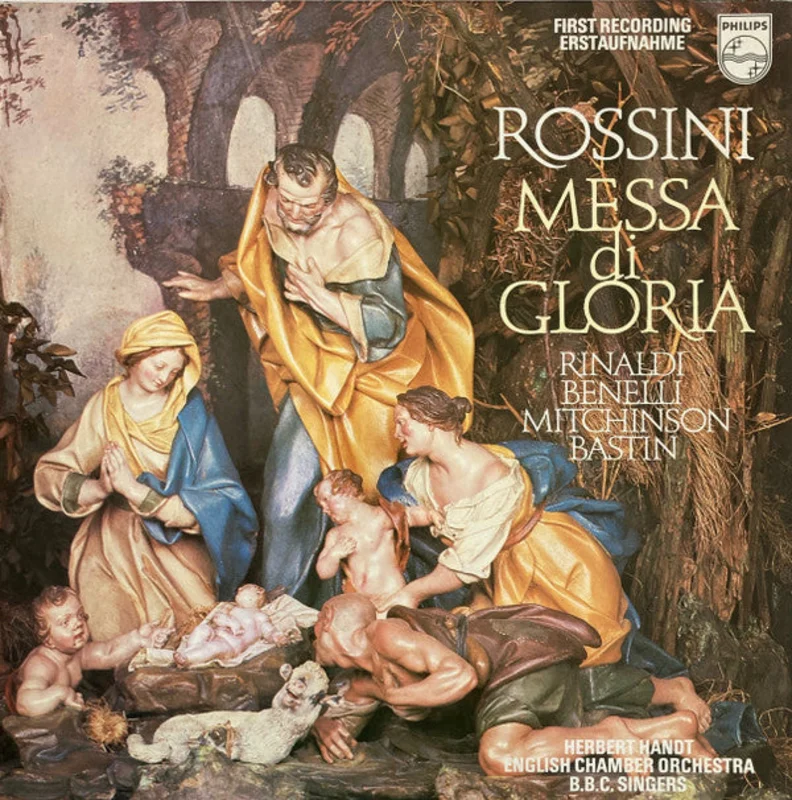 Gioacchino Rossini, Margherita Rinaldi, Ugo Benelli, John Mitchinson, Jules Bastin, Herbert Handt, English Chamber Orchestra, BBC Singers - Messa Di Gloria