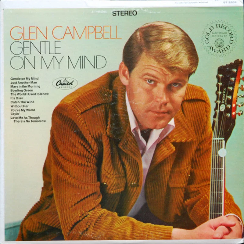 Glen Campbell - Gentle On My Mind