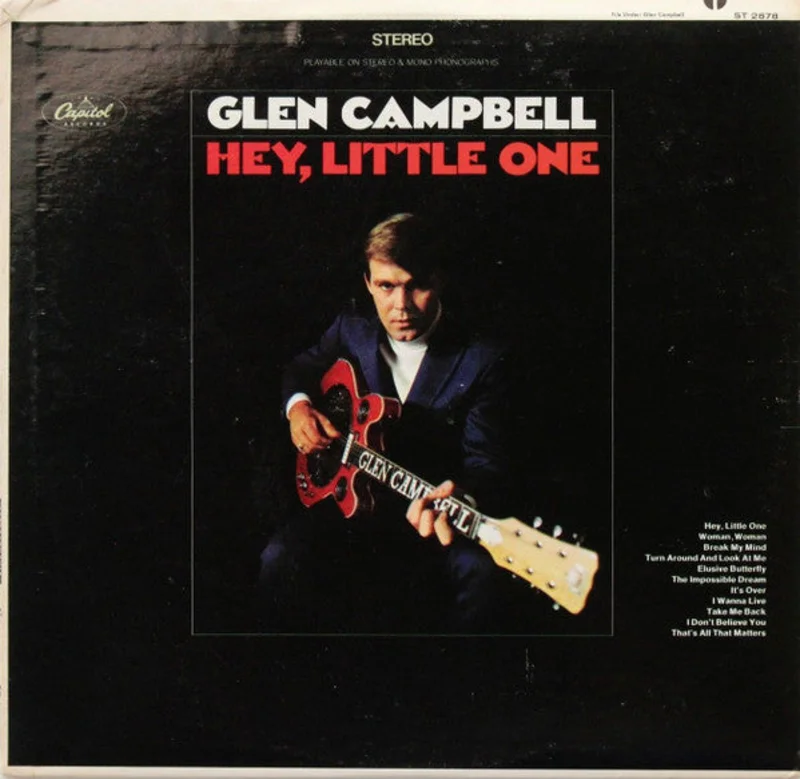 Glen Campbell - Hey, Little One