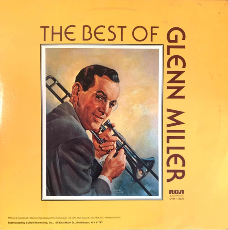 Glenn Miller And His Orchestra - The Best Of Glenn Miller