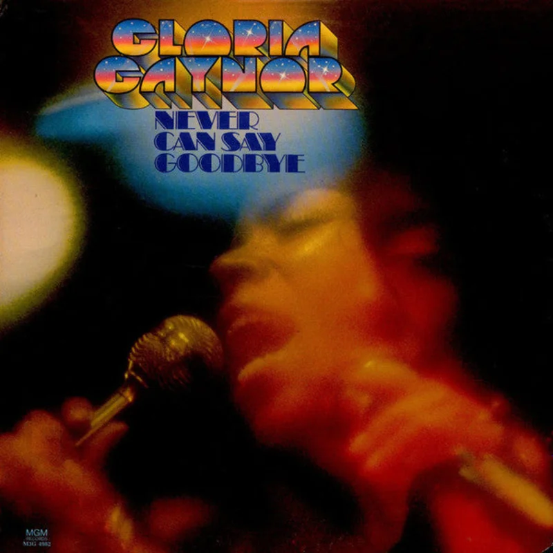 Gloria Gaynor - Never Can Say Goodbye