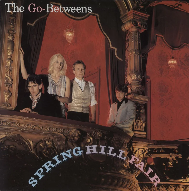 Go-Betweens Spring Hill Fair - EX UK Vinyl LP