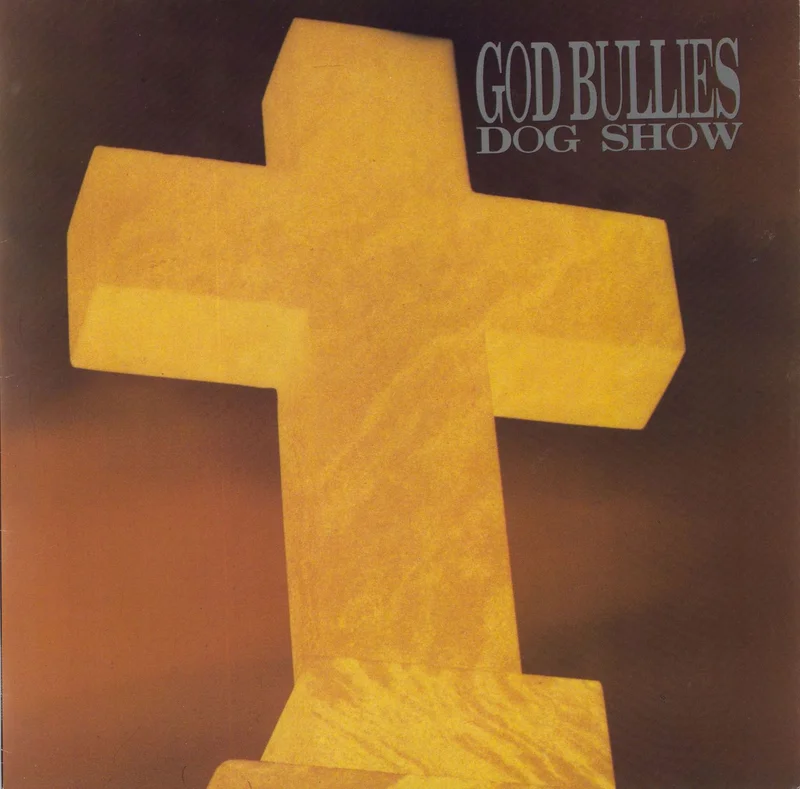 God Bullies Dog Show German Vinyl LP