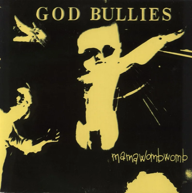 God Bullies Mama Womb Womb US Vinyl LP