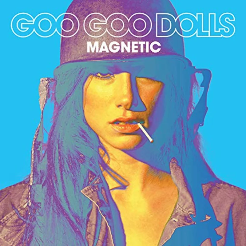 Goo Goo Dolls Magnetic