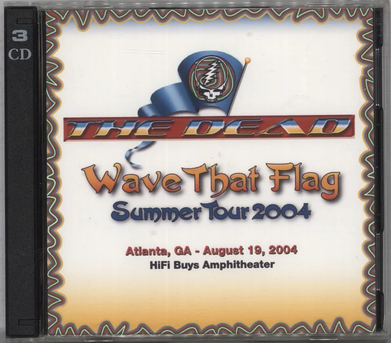 Grateful Dead Wave That Flag Summer Tour 2004, Atlanta, GA August 19, 2004 US 3-CD set