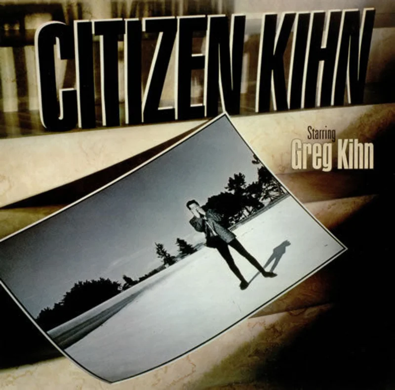 Greg Kihn - Citizen Kihn
