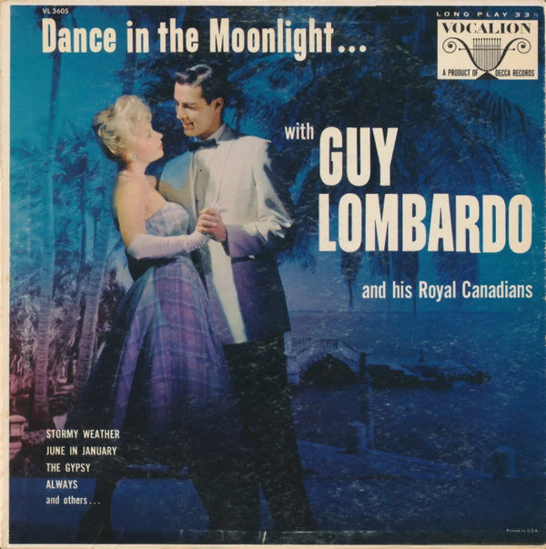 Guy Lombardo And His Royal Canadians - Dance In The Moonlight...
