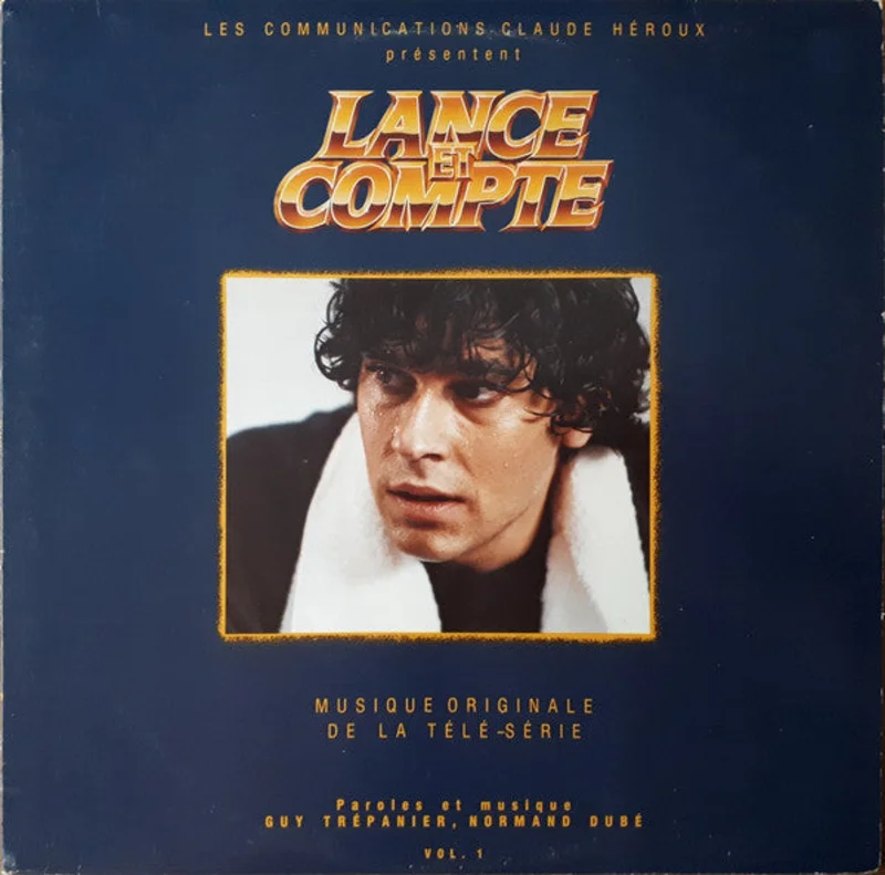 Guy Trpanier, Normand Dub - Lance Et Compte / He Shoots He Scores - Soundtrack
