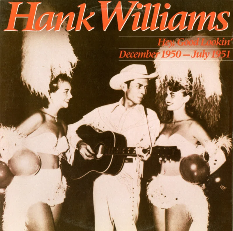 Hank Williams - Hey, Good Lookin' : December 1950 - July 1951