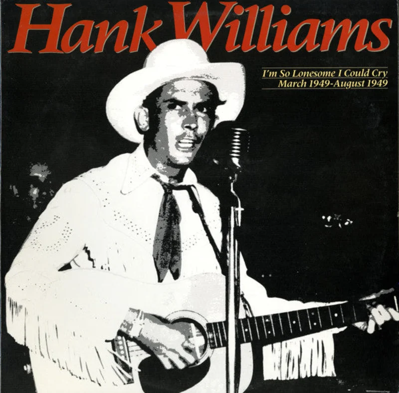 Hank Williams - I'm So Lonesome I Could Cry: March 1949 - August 1949