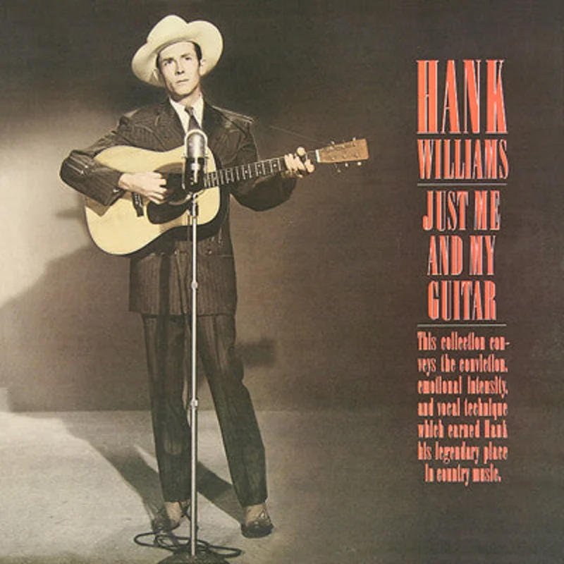 Hank Williams - Just Me And My Guitar