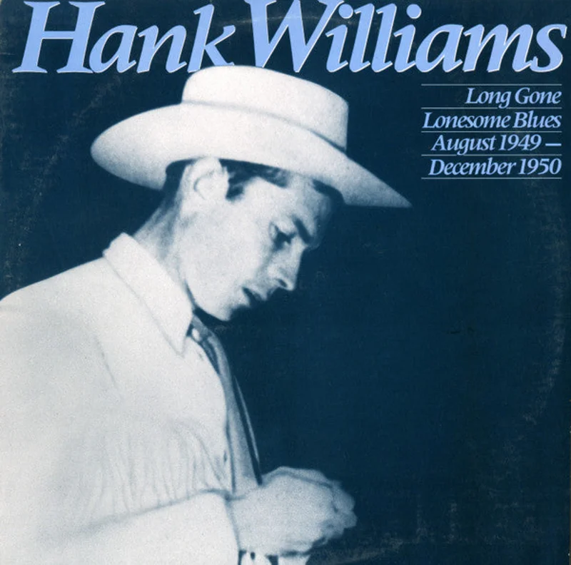 Hank Williams - Long Gone Lonesome Blues : August 1949 - December 1950
